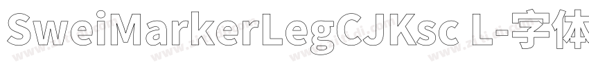 SweiMarkerLegCJKsc L字体转换